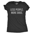 Womens Less People More Dogs T shirt Funny Pet Puppy Mom Lover Tee For Ladies Funny Womens T Shirts Cute Slimming Top...
