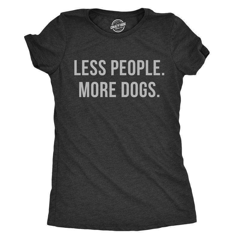 Womens Less People More Dogs T shirt Funny Pet Puppy Mom Lover Tee For Ladies Funny Womens T Shirts Cute Slimming Top...