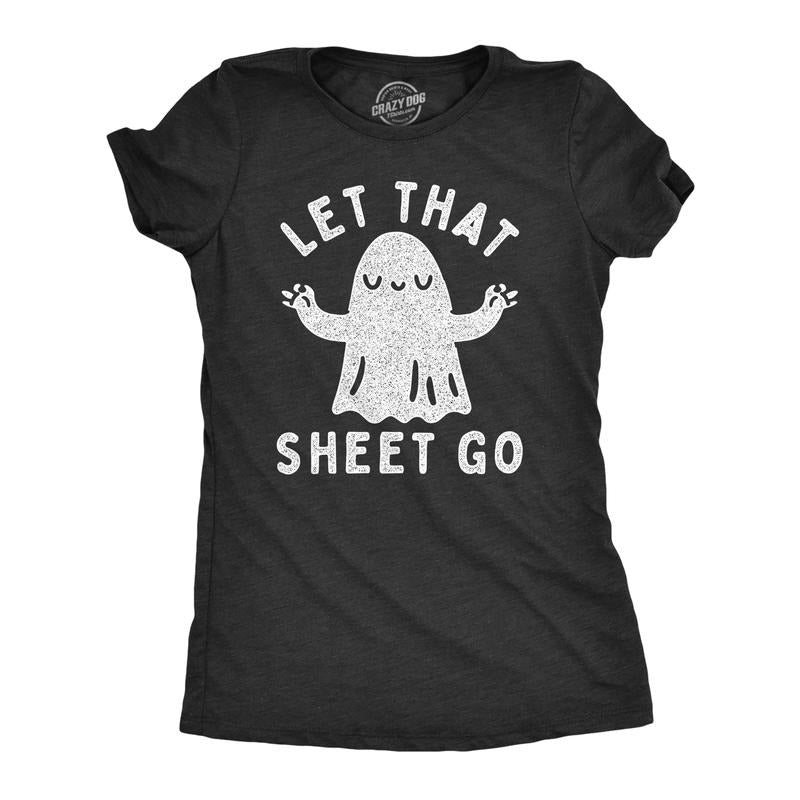 Womens Let That Sheet Go T Shirt Funny Halloween Bed Sheets Ghost Joke Tee For Ladies Funny Womens T Shirts Cute Slimming...