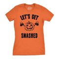 Womens Lets Get Smashed Funny T shirts Pumpkin Halloween Costume T shirt Funny Womens T Shirts Cute Slimming Top...