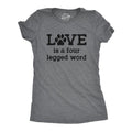 Womens Love Is A Four Legged Word T Shirt Funny Pet Puppy Dog Animal Lover Cute Tee Funny Womens T Shirts Cute Slimming...