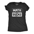 Womens Math Sucks T Shirt Funny Algebra Calculus Number Haters Joke Tee For Ladies Funny Womens T Shirts Cute Slimming...