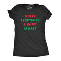 Merry Everything Happy Always Funny Funny Cute Slimming Top Comfortable Soft Womenswear Tops Novelty Black T-Shirts, Hoodie, Sweatshirt