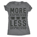 Womens More Espresso Less Depresso T Shirt Funny Coffee Morning Tee For Ladies Funny Womens T Shirts Cute Slimming Top...