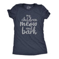 Womens My Children Meow And Bark T Shirt Funny Cats And Dogs Tee Funny Womens T Shirts Cute Slimming Top Comfortable Soft...