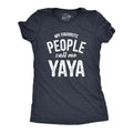 Womens My Favorite People Call Me Yaya T Shirt Funny Cute Grandma Text Tee for Ladies Funny Womens T Shirts Cute Slimming...