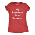 Womens My Presence Is A Present T Shirt Funny Xmas Gift Ego Tee For Ladies Funny Womens T Shirts Cute Slimming Top...