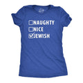 Womens Naughty Nice Jewish List T Shirt Funny Xmas Santas Checklist Religion Tee For Ladies Hoodie, Sweatshirt