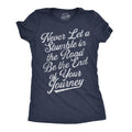 Womens Never Let A Stumble In The Road Be The End Of Your Journey Graphic Tee For Ladies Funny Womens T Shirts Cute...