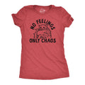 Womens No Feelings Only Chaos T Shirt Funny Crazy Insane Attacking Kitten Joke Tee For Ladies Funny Womens T Shirts Cute...