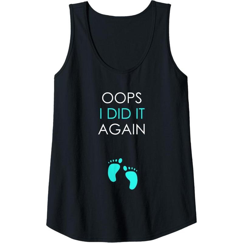 Womens Oops I Did It Again - Funny Pregnant Gift Tank Top Made in USA T-Shirts, Hoodie, Sweatshirt | GrindPrints.com