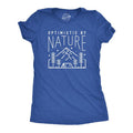 Womens Optimistic By Nature T Shirt Funny Outdoor Camping Lover Tee For Ladies Funny Womens T Shirts Cute Slimming Top...
