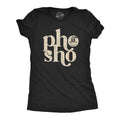Womens Pho Sho T Shirt Funny For Sure Vietnamese Soup Graphic Noodles Novelty Tee Funny Womens T Shirts Cute Slimming Top...