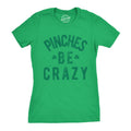 Womens Pinches Be Crazy T Shirt Funny Sarcastic Saint Patricks Day St Patty Tee Funny Womens T Shirts Cute Slimming Top...