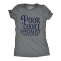 Womens Poor Choice Specialist T Shirt Funny Bad Decisions Joke Tee For Ladies Funny Womens T Shirts Cute Slimming Top...