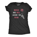 Roses Are Red Inside Im Dead Funny Sad Poem Joke Funny Cute Slimming Top Comfortable Soft Womenswear Funny Sarcastic Top Novelty Black T-Shirts, Hoodie, Sweatshirt
