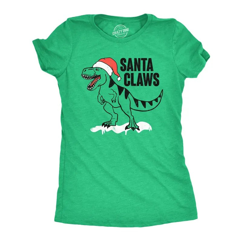 Santa Claws Funny Xmas Dino T Rex Joke Funny Cute Slimming Top Comfortable Soft Womenswear Tops Funny Dinosaur Top Novelty Green T-Shirts, Hoodie, Sweatshirt