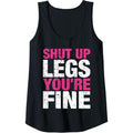 Womens Shut Up Legs You're Fine Funny Runner Running Tank Top made in usa T-Shirts, Hoodie, Sweatshirt | GrindPrints.com