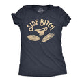 Womens Side Bitch T Shirt Funny Thanksgiving Dinner Sides Gravy Corn Mashed Potatoes Graphic Tee Funny Womens T Shirts...