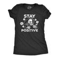 Womens Stay Positive T Shirt Funny Optimistic Grim Reaper Joke Tee For Ladies Funny Womens T Shirts Cute Slimming Top...