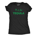 Womens T Is For Tequila T Shirt Funny Alcohol Drinking Liquor Graphic Novelty Tee For Ladies Funny Womens T Shirts Cute...
