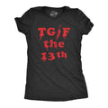 TGIF 13th Funny Spooky Bloody Friday Funny Cute Slimming Top Comfortable Soft Womenswear Halloween Tops Novelty Black T-Shirts, Hoodie, Sweatshirt