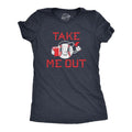 Take Me Out Funny Sarcastic Baseball Game Popcorn Funny Cute Slimming Top Comfortable Soft Womenswear Sarcastic Tops Funny Baseball Top Navy T-Shirts, Hoodie, Sweatshirt