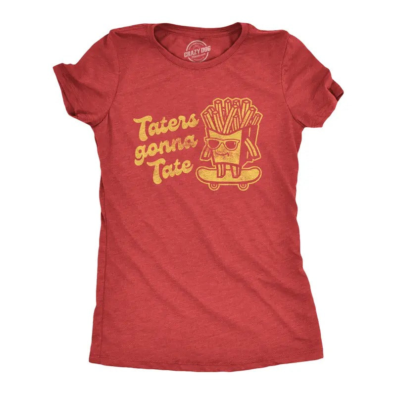 Taters Gonna Tate Funny French Fries Skateboarding Funny Cute Slimming Top Comfortable Soft Womenswear Funny Food Top Novelty Red T-Shirts, Hoodie, Sweatshirt