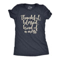 Womens Thankful Blessed Kind Of A Mess T Shirt Funny Faith Messy Life Joke Tee For Ladies Funny Womens T Shirts Cute...
