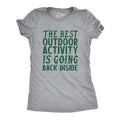 Best Outdoor Activity Is Going Back Inside Funny Introverted Joke Funny Cute Slimming Top Comfortable Soft Womenswear Sarcastic Tops Funny Light Grey T-Shirts, Hoodie, Sweatshirt