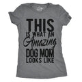 Womens This Is What An Amazing Dog Mom Looks Like T Shirt Funy Mothers Day Tee Funny Womens T Shirts Cute Slimming Top...