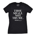 Womens Thou Shall Not Try Me T Shirt Funny Sarcastic Sassy Tee For Ladies Funny Womens T Shirts Cute Slimming Top...