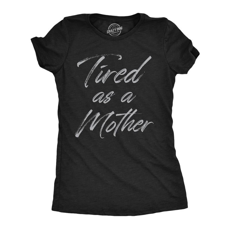 Womens Tired As A Mother Funny T Shirt Mothers Day Gift Tee for Ladies Funny Womens T Shirts Cute Slimming Top...