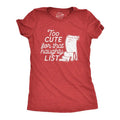 Womens Too Cute for That Naughty List T Shirt Funny Santas Christmas List Graphic Tee for Ladies Funny Womens T Shirts...