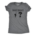 Womens Wait What T Shirt Funny Questioning Punctuation Grammar Graphic Novelty Tee Funny Womens T Shirts Cute Slimming...