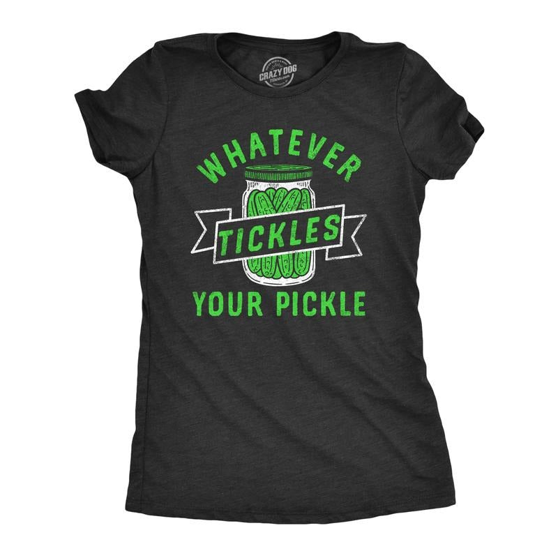 Womens Whatever Tickles Your Pickle T Shirt Funny Jar Of Pickles Saying Joke Tee For Ladies Funny Womens T Shirts Cute...