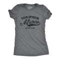 Womens Your Opinion Matters But Not to Me T Shirt Funny Sarcastic Novelty Tee Funny Womens T Shirts Cute Slimming Top...