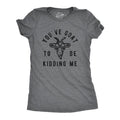 Womens Youve Goat To Be Kidding Me T Shirt Funny Sarcastic Goats Joke Tee For Ladies Funny Womens T Shirts Cute Slimming...