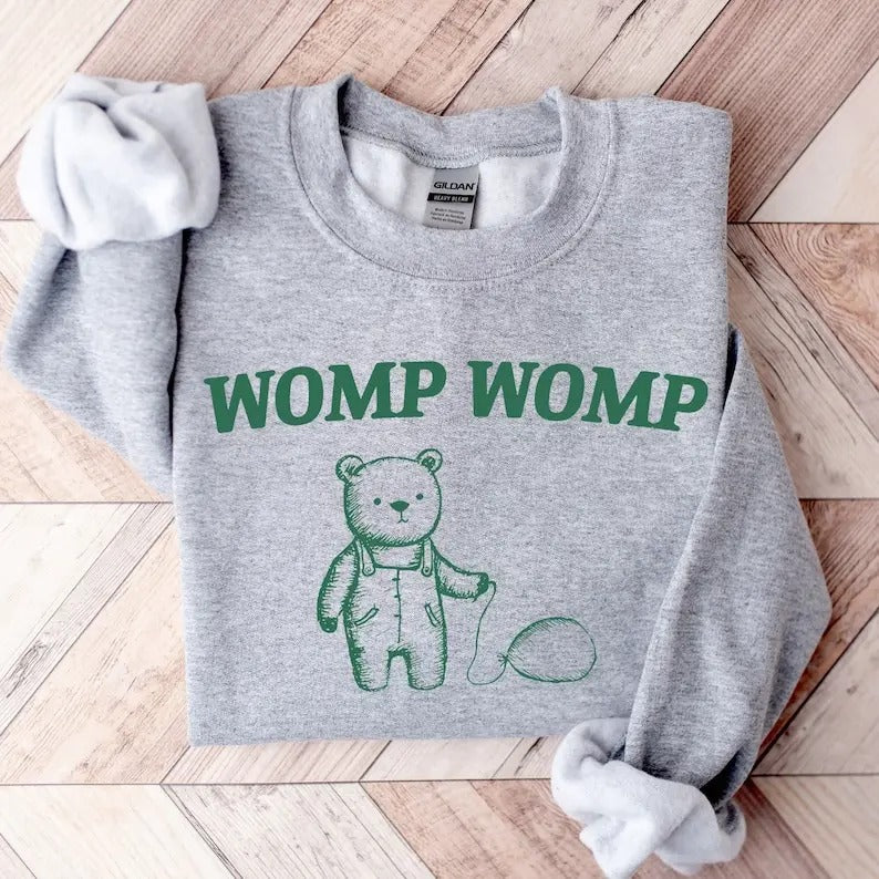 Womp Womp Unisex Sweatshirt, Meme Sweater, Mental Health Sweatshirt T-Shirts, Hoodie | GrindPrints.com