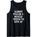 Workout Funny Saying Gym Quote Sarcastic Exercise Fitness Tank Top T-Shirts, Hoodie, Sweatshirt | GrindPrints.com