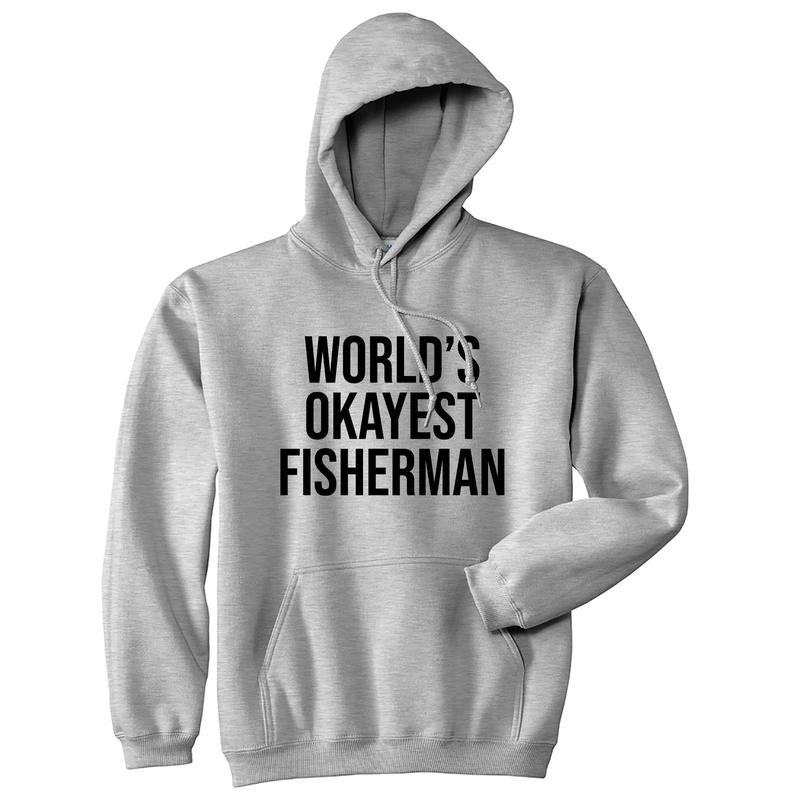World's Okayest Fisherman Unisex Hoodie Funny Fishing Lover Sarcastic Hooded Sweatshirt Funny Hoodies Fishing Hoodie...