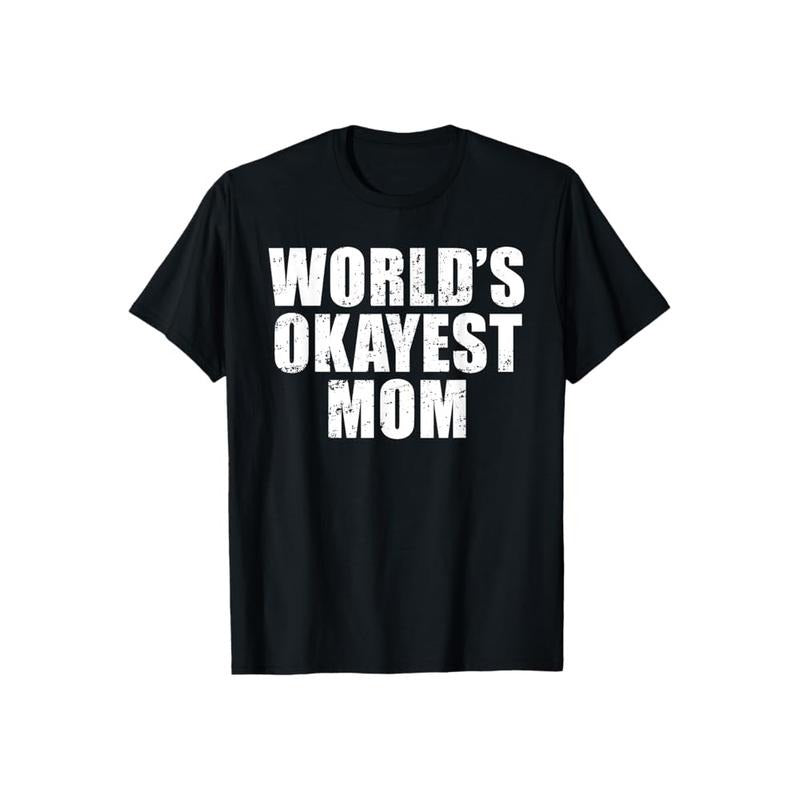 Worlds Okayest Mom T Shirt Funny Mothers Day Tee Pure Cotton Casual Street Style Crew Neck Short Sleeve T-Shirt Tops...