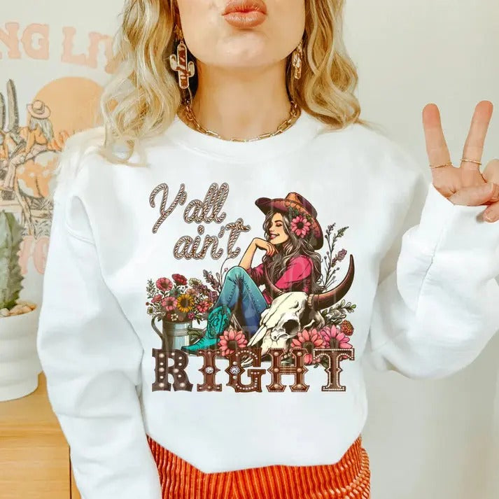 Y'all Ain't Right DTF Transfers - THIS IS NOT A SHIRT Hoodie, Sweatshirt | GrindPrints.com
