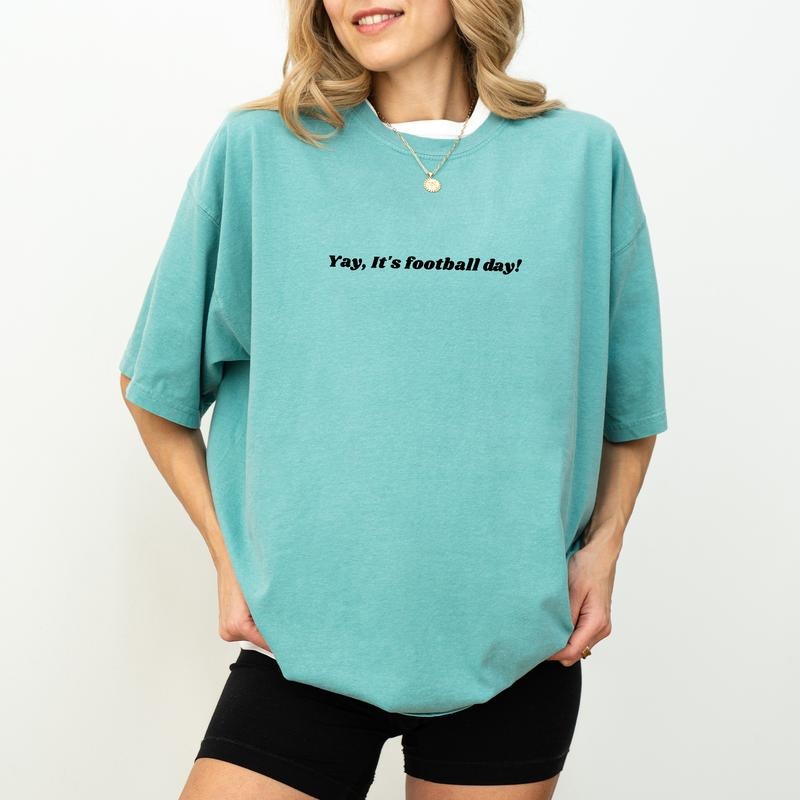 Yay It's Football Day Comfort Colors Shirt, Yay Football Day  Unhinged Tees, Football Season Graphic Printed Tee, Game...