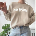 Yay Sports Crewneck Funny Sport Sweatshirt Go Sports Lover Gift Game Day Shirt Football Shirt Sport Team Ladies Sport...