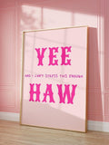 Yeehaw Typography Western Print, Cowboy Wall Art, Trendy Western Art, Preppy Pink Cowgirl Art, Western Yee Haw Poster,...