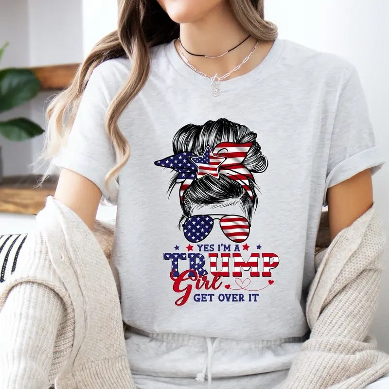 Yes I Am Trump Girl Get Over Trump 2024 Political Republican Shirt Womenswear Top Clear Comfortable T-Shirts, Hoodie, Sweatshirt