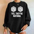 Yes They're Natural Sweatshirt, Dungeons and Dragons Inspired, DND Sweatshirt, D&D Sweatshirt, Dungeon Master Sweatshirt,...