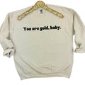 You Are Golden Baby Sweatshirt 'NLB' T-Shirts, Hoodie | GrindPrints.com