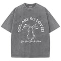 You Are So Loved Unisex Washed T-Shirt, Christian Jesus  t shirts, Vintage 90s Graphic Tee Gift Cotton Top Womenswear...